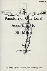 Passion of Our Lord According to Saint Mark, The SATB Choral Score cover